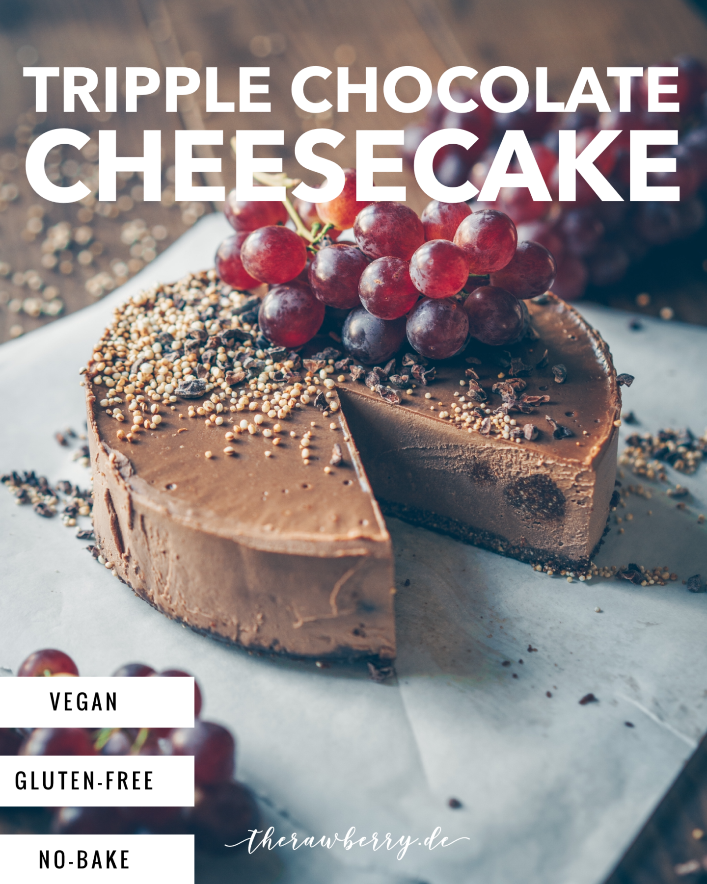healthy, food, essen, lecker, gesund, delicious, tripple chocolate, dreifach Schokolade, Schokolade, chocolate, chocaholic, cheesecake, Käsekuchen, vegan, no dairy, gluten free, gluten frei, Kuchen, cake, grapes, cashews, no bake, yum, yummy,, therawberry, food styling, food photography