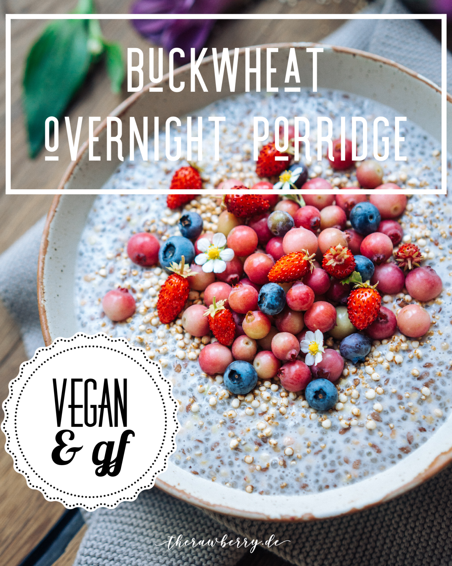berries, beret, vegan, buckwheat, Buchweizen, glutenfrei, glutenfree, delicious, lecker, healthy, gesund, low carb, wenig kalorien, lifestyle, Plantbased, plant strong, plants, veggie, food, essen, dessert, breakfast, frühstück, Nachtisch bowl, schüssel, einfach, simple, simple, quick, schnell, therawberry, marie dorfschmidt, photography, fotografie, yum, diet, whole foods