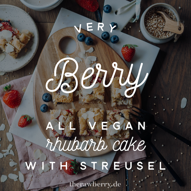 cake, kuchen, rhubarb, Rhabarber, lecker, delicious, einfach, simple, easy, vegan, dairy free, laktosefrei, backen, baking, dessert, nachtisch, kaffee, streusel, blechkuchen, sheet cake, almonds, berries, beret, food, essen, therawberry, Marie Dorfschmidt, food photography, food fotografie, food styling
