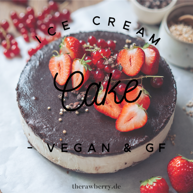 ice cream cake, eis creme kuchen, vegan, dessert, nachtisch, therawberry, Marie Dorfschmidt, food, photography, easy, food, essen, party, feier, annals, erdbeeren, strawberries, recipe, rezept, gluten-free, glutenfrei